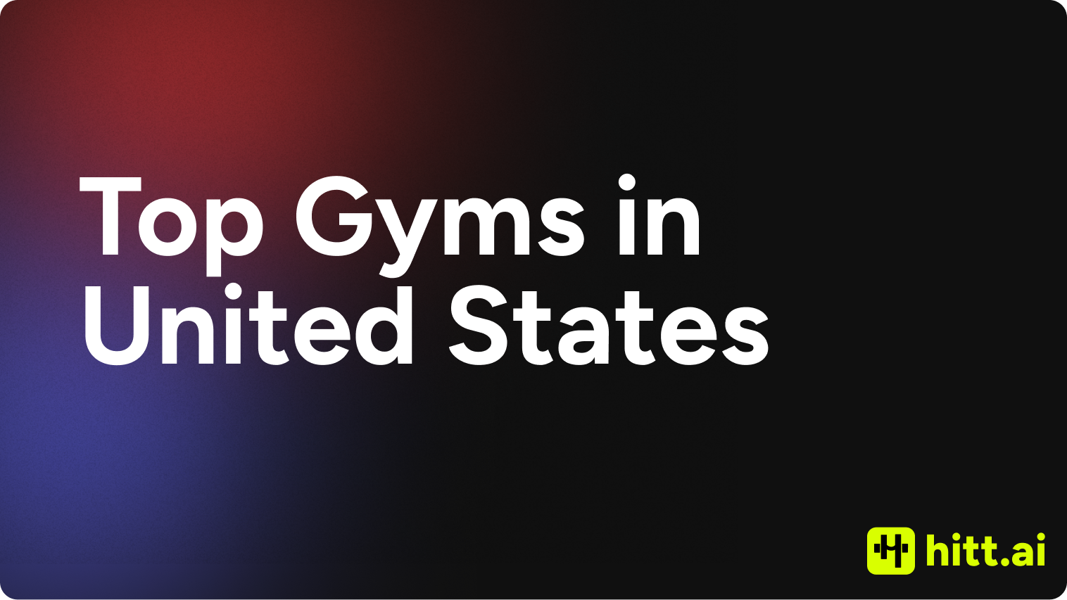 Top Gyms in United States (2025)